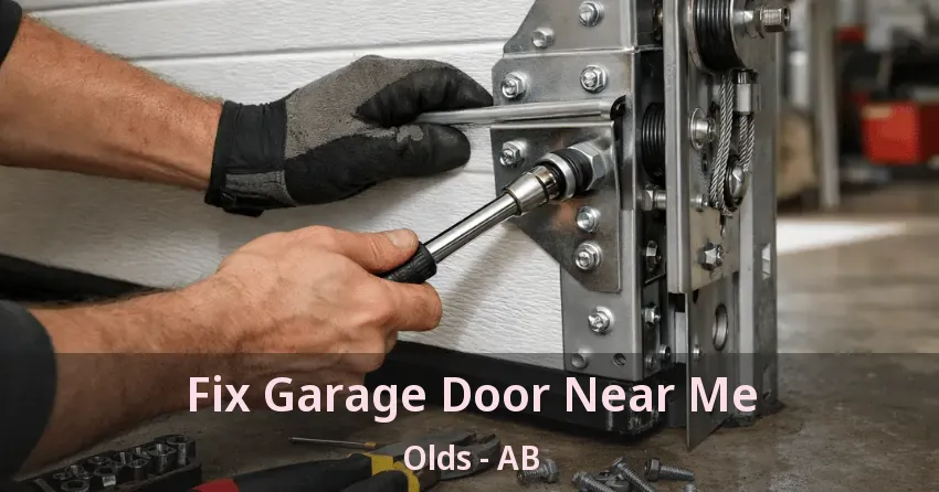 Fix Garage Door Near Me Olds - AB Fix Garage Door Near Me Olds - AB