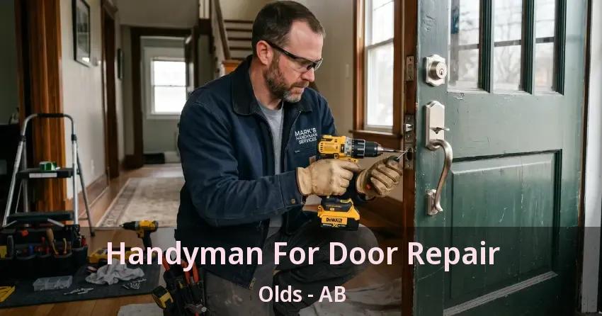 Handyman For Door Repair Olds - AB