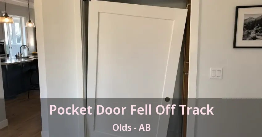 Pocket Door Fell Off Track Olds - AB