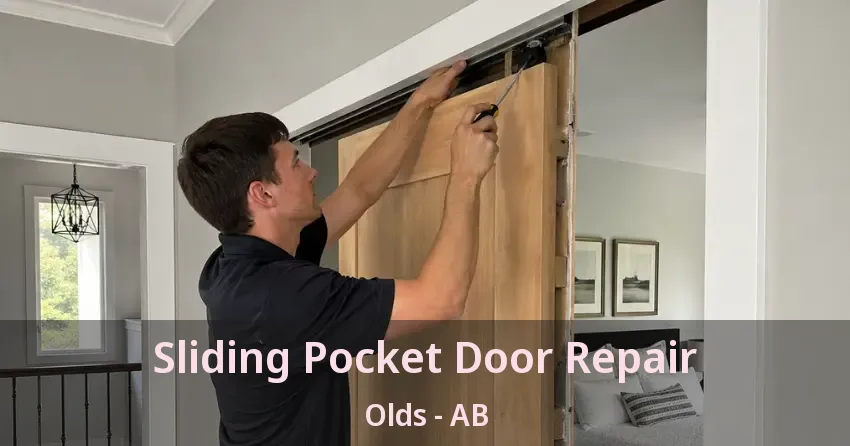 Sliding Pocket Door Repair Olds - AB Sliding Pocket Door Repair Olds - AB