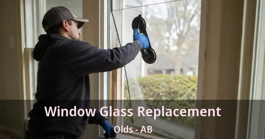 Window Glass Replacement Olds - AB
